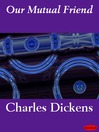Our Mutual Friend (eBook)